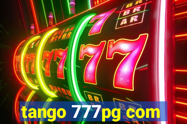 tango 777pg com